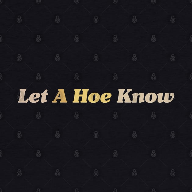 Let A Hoe Know Funny by CH